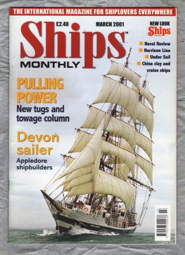 Ships Monthly - March 2001 - Vol 36 - No.3 - `China Clay and Cruise Ships` - IPC Media Group